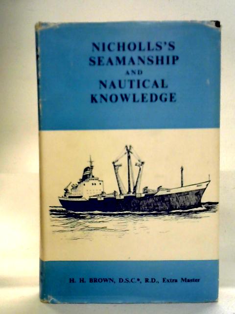 Nicholls's Seamanship and Nautical Knowledge By Charles H. Brown