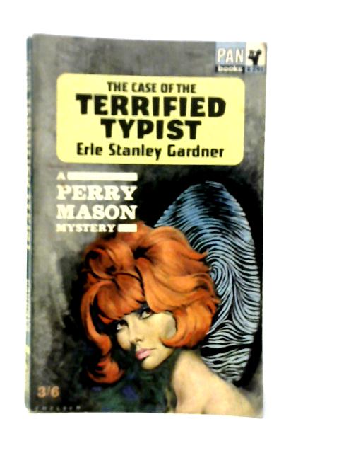 The Case of the Terrified Typist By Erle Stanley Gardner