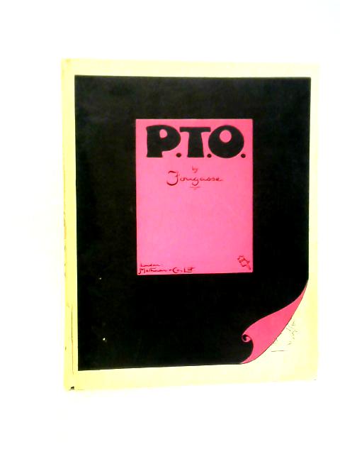P.T.O. A Book of Drawings by Fougasse By Fougasse