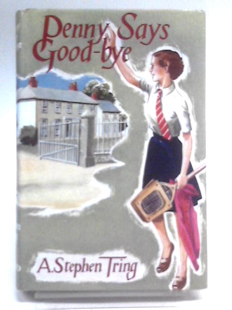 Penny Says Good-Bye By A. Stephen Tring