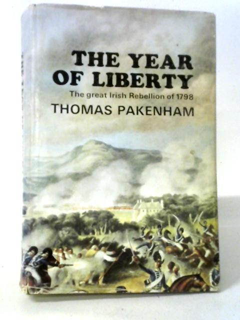 The Year of Liberty By Thomas Pakenham