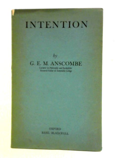 Intention By G. E. M. Anscombe