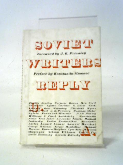 Soviet Writers Reply To English Writers' Questions By Edgell Rickword, (ed.)