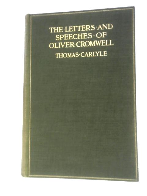 Oliver Cromwell's Letters and Speeches, with Elucidations Vol. II By Thomas Carlyle