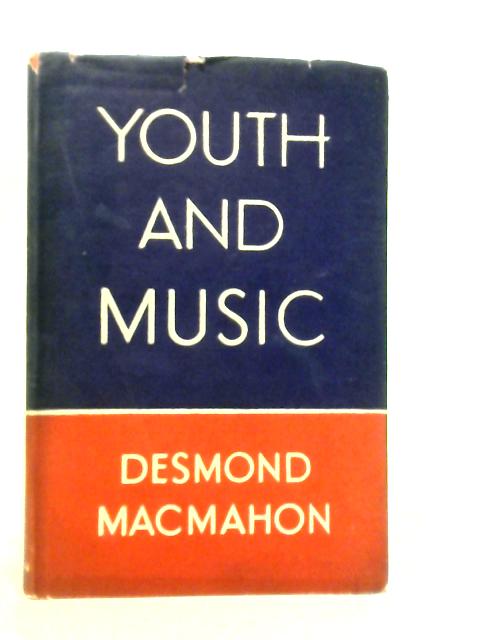 Youth and Music von Desmond MacMahon.