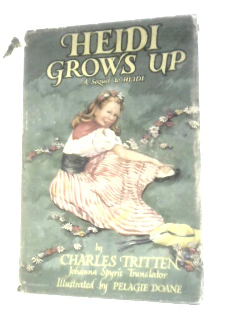 Heidi Grows Up By Charles Tritten