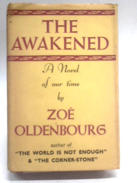 The Awakened By Zoe Oldenbourg