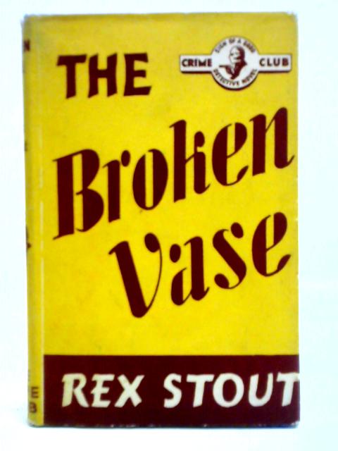 The Broken Vase By Rex Stout