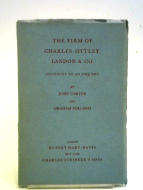 The Firm Of Charles Ottley, Landon And Company By John Carter and Graham Pollard