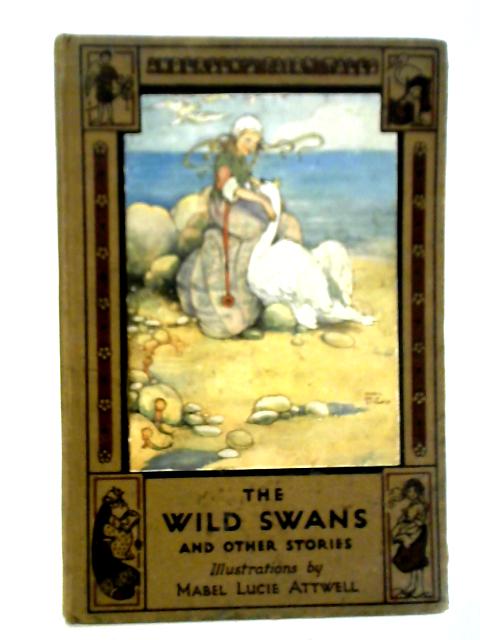 The Wild Swans and Other Stories By Hans Christian Andersen