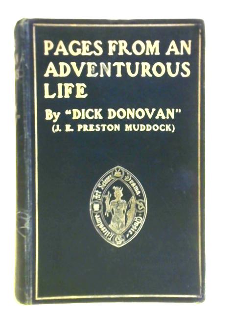 Pages from an Adventurous Life von Dick Donovan (J. E. Preston Muddock)