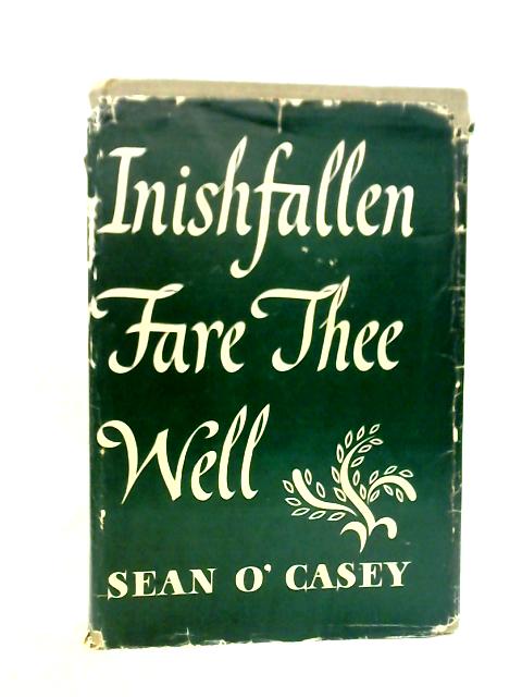 Inishfallen Fare Thee Well By Sean O'Casey