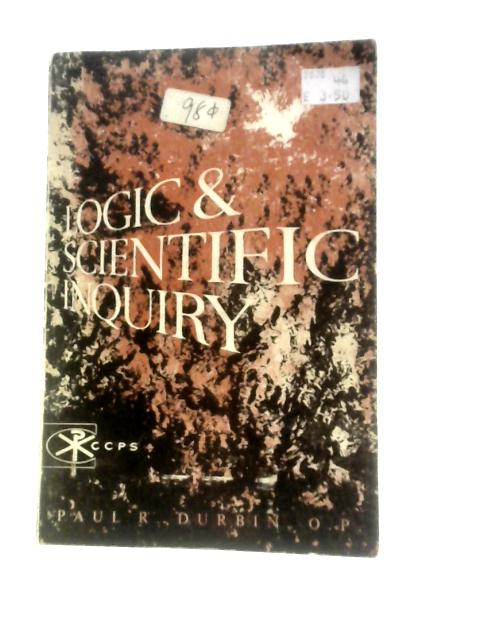 Logic And Scientific Inquiry par Paul R.Durbin