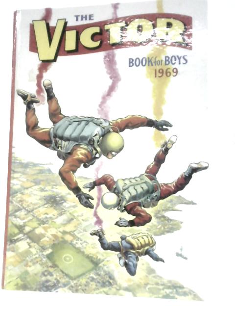 The Victor Book For Boys 1969 von Various