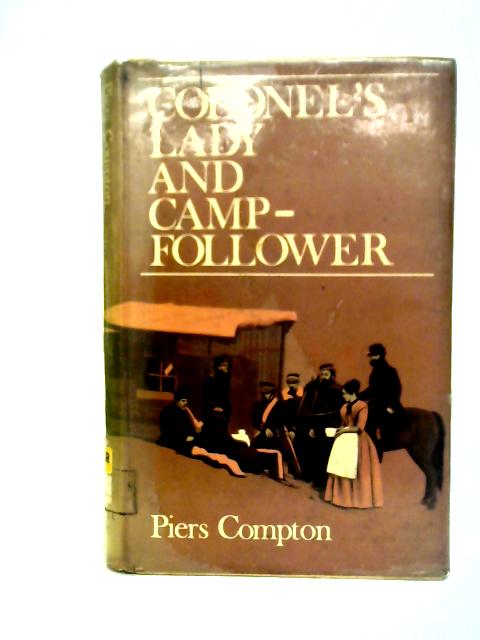 Colonel's Lady and Camp-Follower von Piers Compton
