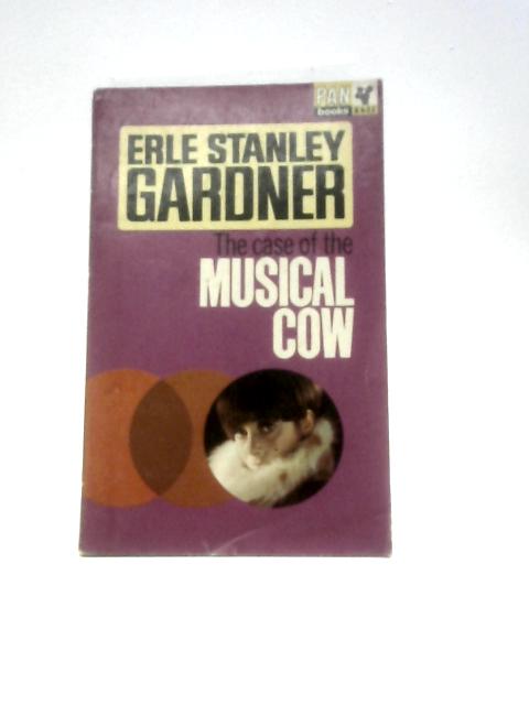 The Case of the Musical Cow (Pan Books) By Erle Stanley Gardner