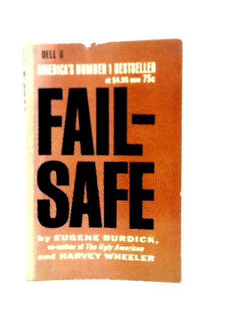 Fail - Safe By Eugene Burdick