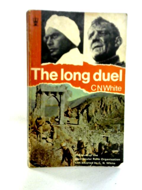 The Long Duel: The Novel of The Film By C N White