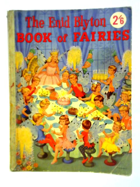 The Enid Blyton Book Of Fairies By Enid Blyton