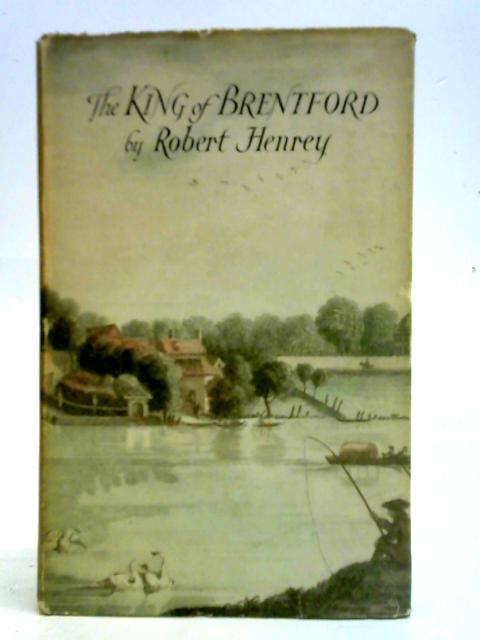 The King of Brentford von Robert Henrey