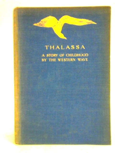 Thalassa: A Story of Childhood by the Western Wave By Mary Frances McHugh