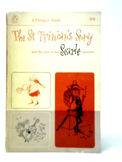 The St Trinian's Story And the Pick of the Searle Cartoons von Kaye Webb