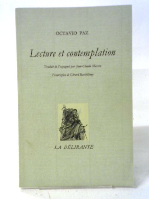 Lecture Et Contemplation By Octavio Paz