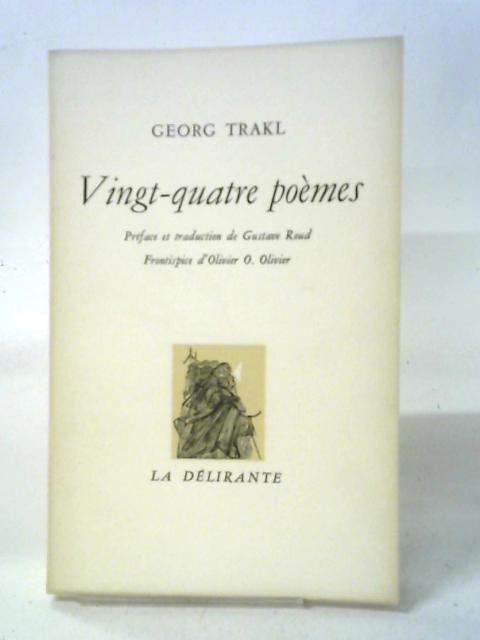 Vingt Quatre Poemes By Georg Trakl
