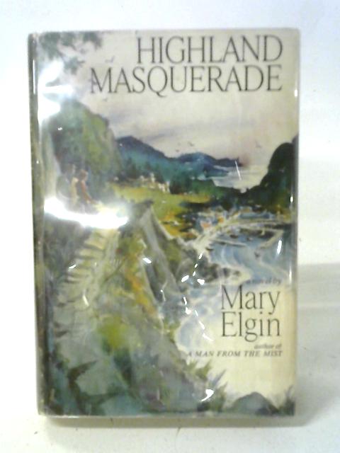 Highland Masquerade By Mary Elgin