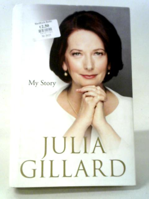 My Story von Julia Gillard