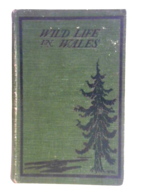 Wild Life In Wales von George Bolam