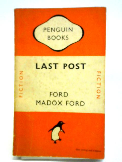 Last Post By Ford Madox Ford