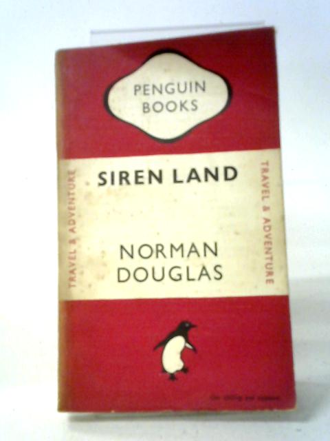 Siren Land, Penguin Book No 625 par Norman Douglas