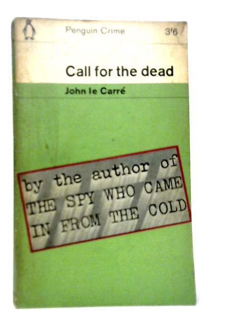 Call for the Dead By John le Carre