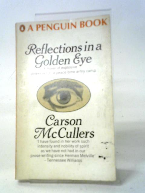 Reflections in a Golden Eye By Carson McCullers