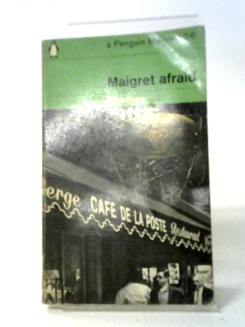 Maigret Afraid. (Penguin Books. no. C2250.) By Georges Simenon