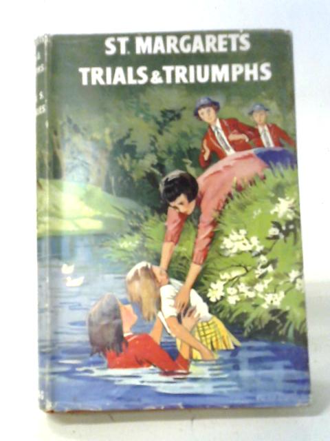 St. Margaret's Trials & Triumphs von Helen S. Humphries