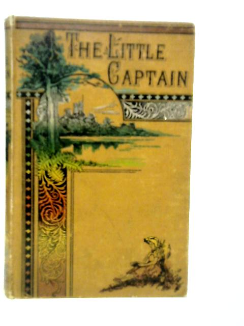 The Little Captain von Mrs.George Cupples