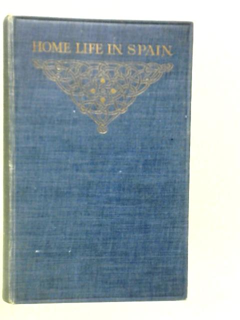 Home Life in Spain von S.L.Bensusan