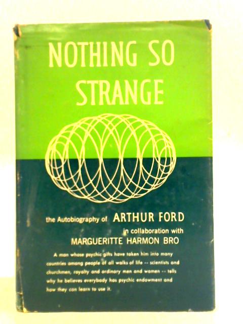 Nothing So Strange von Arthur Ford