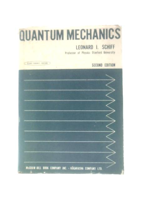 Quantum Mechanics By Leonard I. Schiff