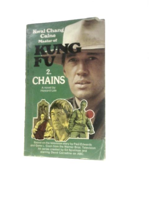 Kwai Chang Caine Master of Kung Fu 2-Chains von Howard Lee