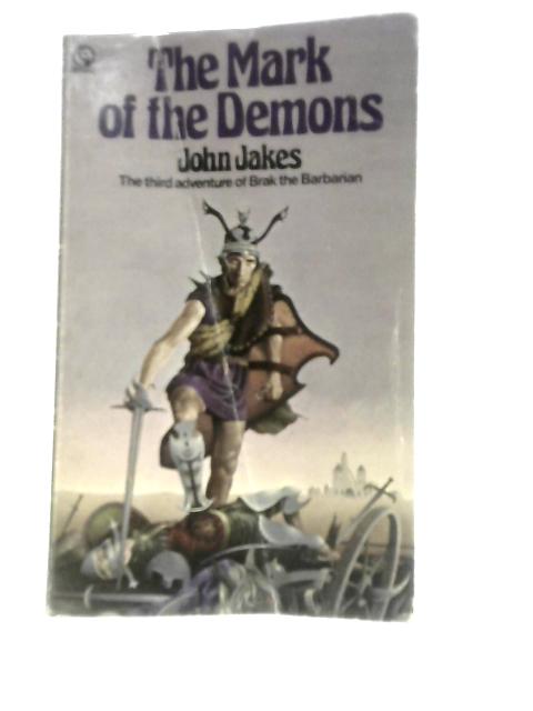 The Mark of the Demons By John Jakes