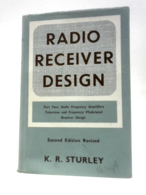 Radio Receiver Design By K.R. Sturley