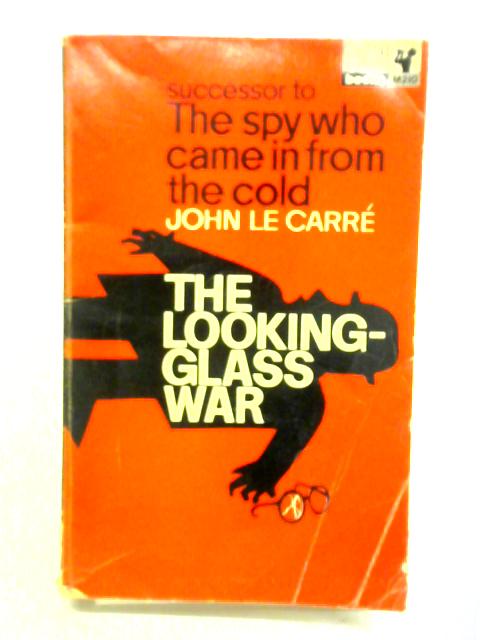 The Spy Who Came in from the Cold By John Le Carre