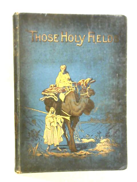 Those Holy Fields von Rev Samuel Manning