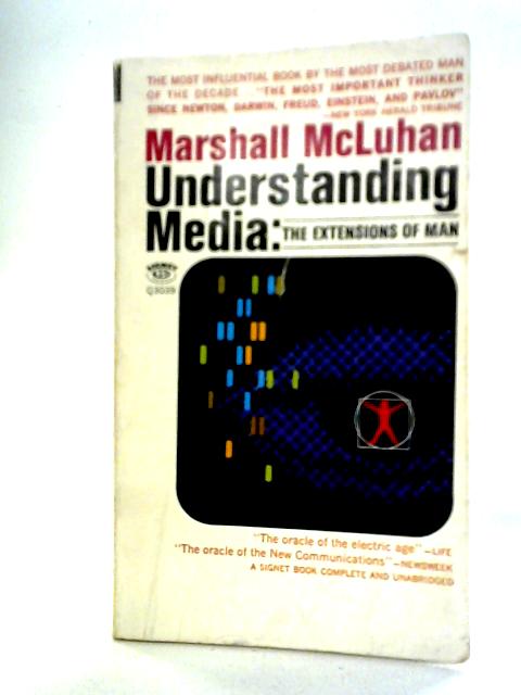 Understanding Media By Marshall Mcluhan