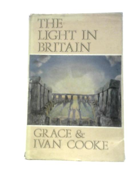 The Light in Britain von Grace & Ivan Cooke