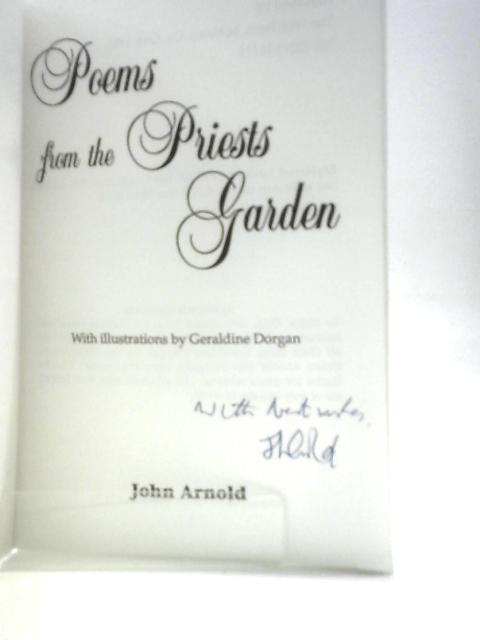 Poems from the Priests Garden By John Arnold