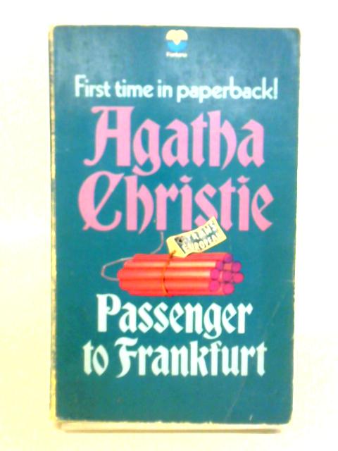 Passenger to Frankfurt: An Extravaganza By Agatha Christie